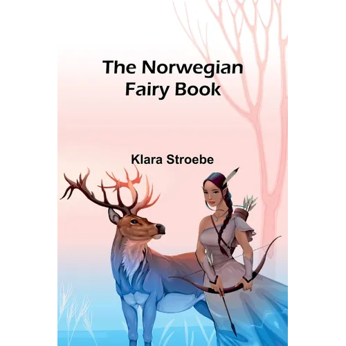 The Norwegian Fairy Book