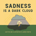 Sadness is a Dark Cloud