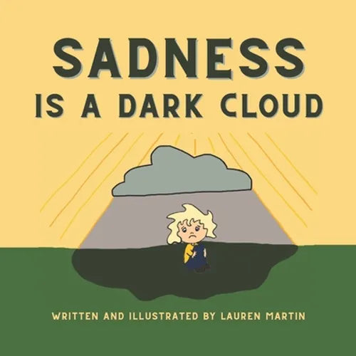 Sadness is a Dark Cloud