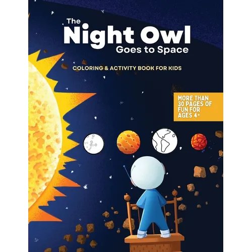 The Night Owl Goes to Space Coloring and Activity Book