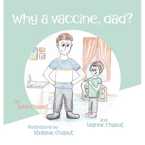 Why a Vaccine, Dad?