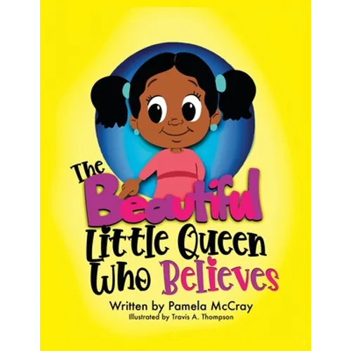 The Beautiful Little Queen Who Believes