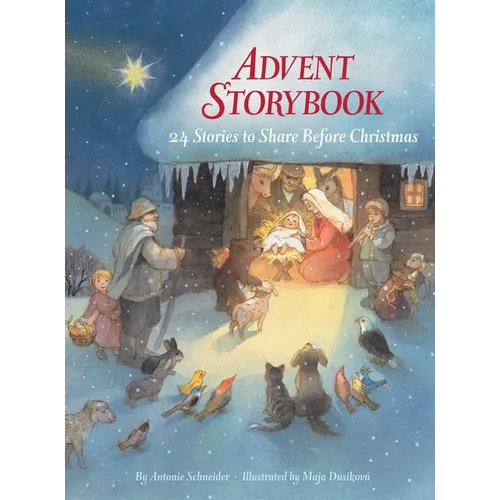 Advent Storybook: 24 Stories to Share Before Christmas