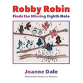 Robby Robin Finds the Missing Eighth Note