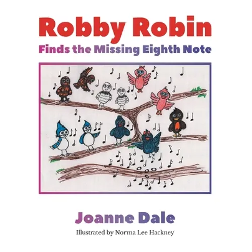 Robby Robin Finds the Missing Eighth Note