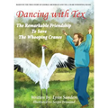 Dancing with Tex: The Remarkable Friendship to Save The Whooping Cranes