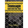 Teenage Construction Zone