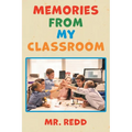Memories From My Classroom