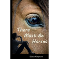 There Must Be Horses