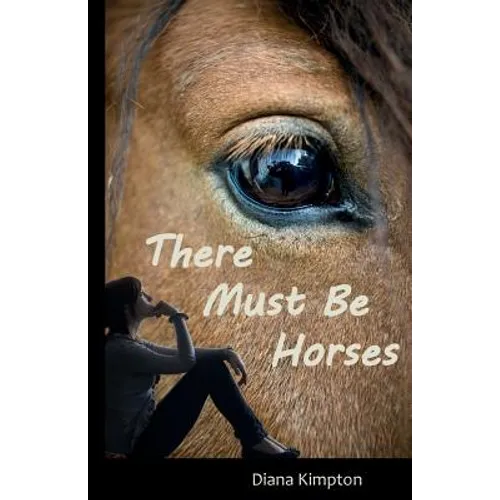 There Must Be Horses