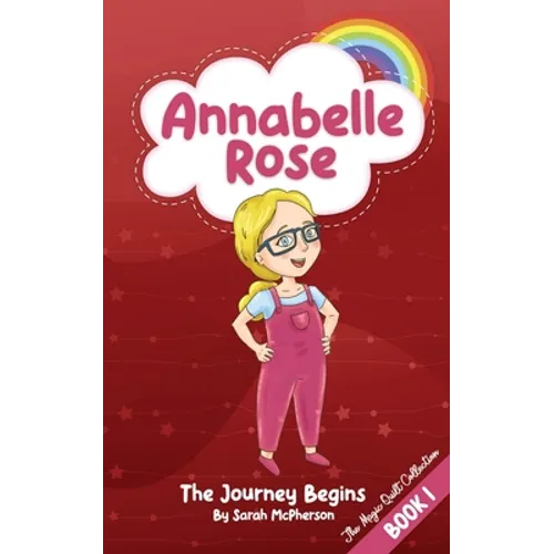 Annabelle Rose - The Journey Begins