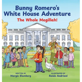 Bunny Romero's White House Adventure: The Whole Megillah!