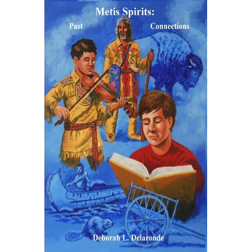 Metis Spirits: Past Connections
