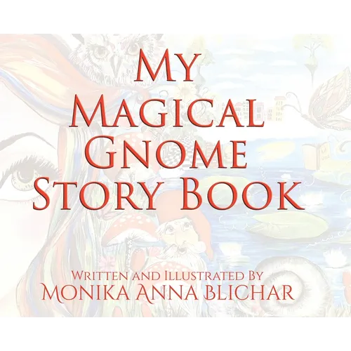 My Magical Gnome Story Book