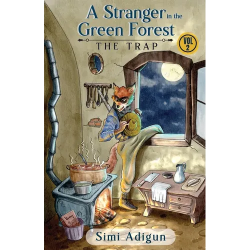 A Stranger In The Green Forest