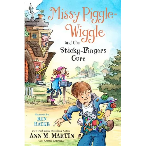Missy Piggle-Wiggle and the Sticky-Fingers Cure