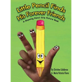 Little Pencil Finds His Forever Friends: A Rhyming Pencil Grip Picture Book