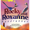 Rocky and Roxanne Roadrunner