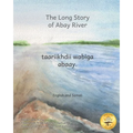 The Long Story of Abay River: Life-Giving Headwaters of the Nile in English and Somali