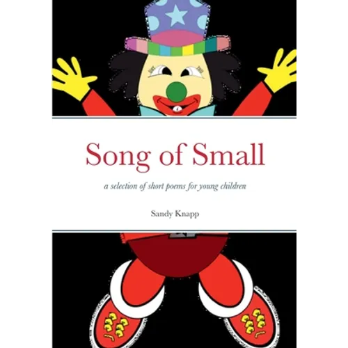 Song of Small: a selection of short poems for young children