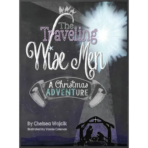 The Traveling Wise Men: A Christmas ADVENTure