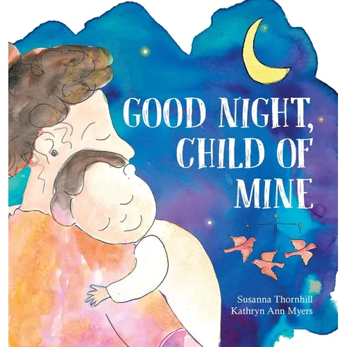 Good Night, Child of Mine