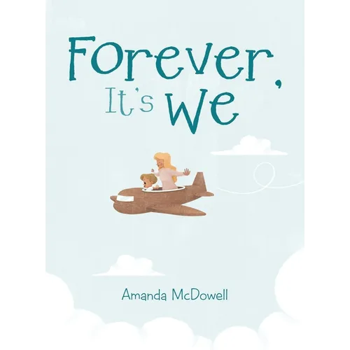 Forever, It's We