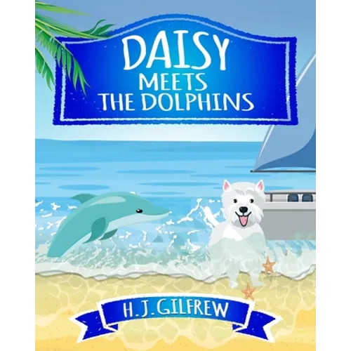 Daisy Meets the Dolphins