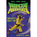 Ninja Meerkats (#6): Big City Bust-Up