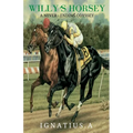 Willy's Horsey - A Never Ending Odyssey