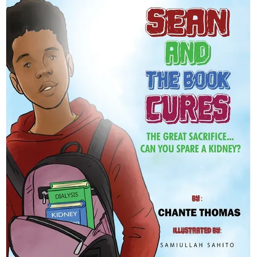 Sean and the Book Cures The Great Sacrifice...Can You Spare a Kidney?