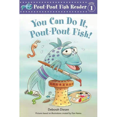 You Can Do It, Pout-Pout Fish!
