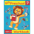 Big Preschool Workbook Ages 2-4: Preschool Activity Book for Kindergarten Readiness Alphabet Numbers Counting Matching Tracing Fine Motor Skills