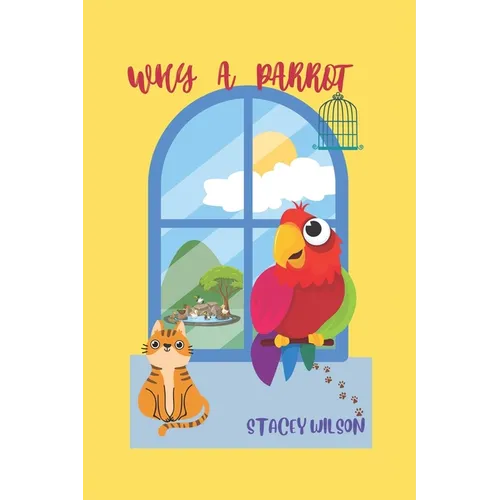 Why a Parrot