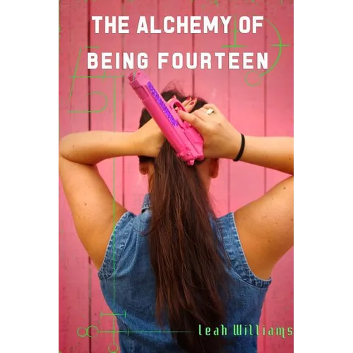 The Alchemy of Being Fourteen