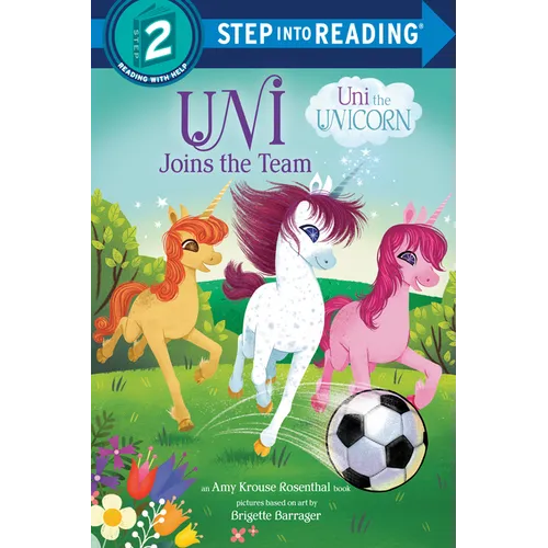 Uni Joins the Team (Uni the Unicorn)