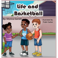 Life and Basketball