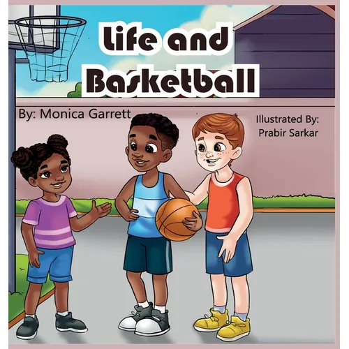 Life and Basketball