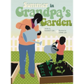 Summer in Grandpa's Garden