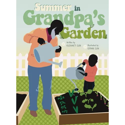 Summer in Grandpa's Garden
