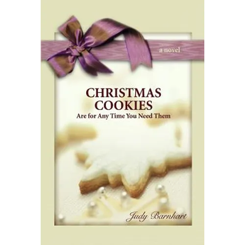 CHRISTMAS COOKIES are for Any Time You Need Them: Treasured Traditions Can Ease the Pain of Alzheimer's Disease
