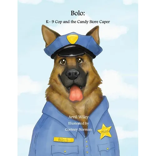 Bolo: K-9 Cop and the Candy Store Caper