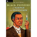 Black Pioneers of Science and Invention