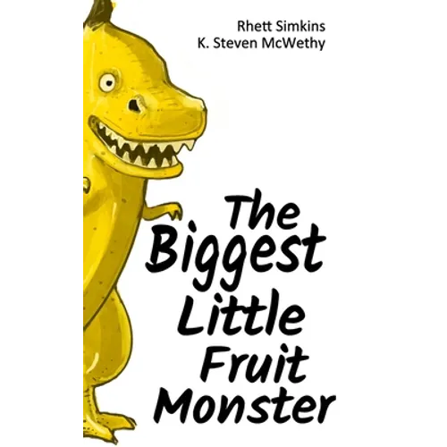 The Biggest Little Fruit Monster (Hardcover)