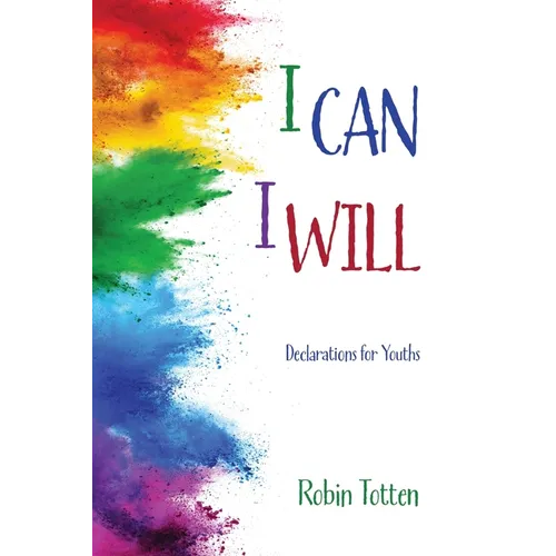 I Can I Will: Affirmations for Youths