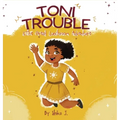 Toni Trouble & The Great Lunchroom Adventure