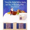 'Twas the Night Before Santa and the Tooth Fairy Met