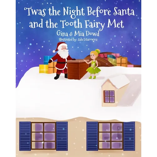 'Twas the Night Before Santa and the Tooth Fairy Met