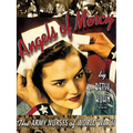 Angels of Mercy: The Army Nurses of World War II