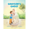 Grayson's Ghost: LDS Baptism Gift For Boys (About The Holy Ghost)